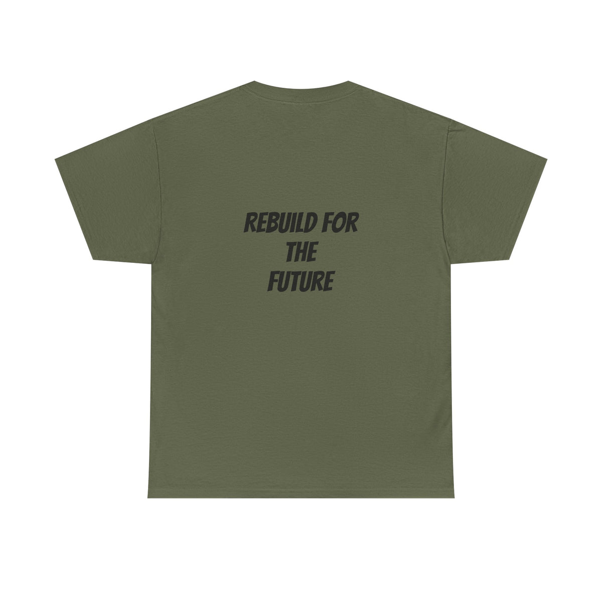Rebuild For The Future Slogan Tee