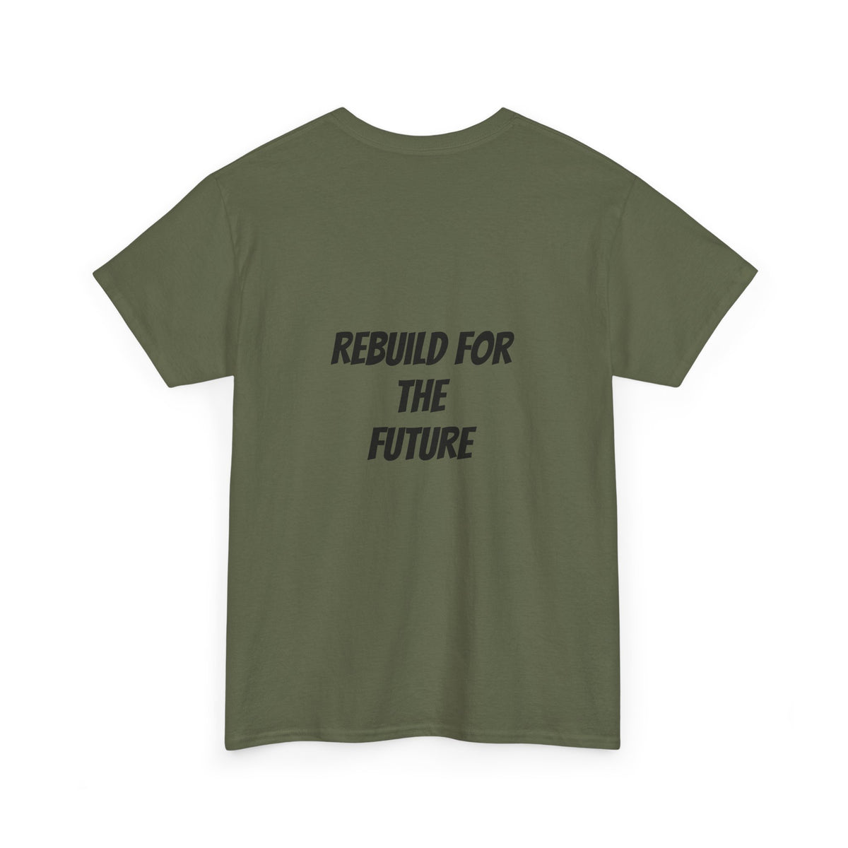 Rebuild For The Future Slogan Tee