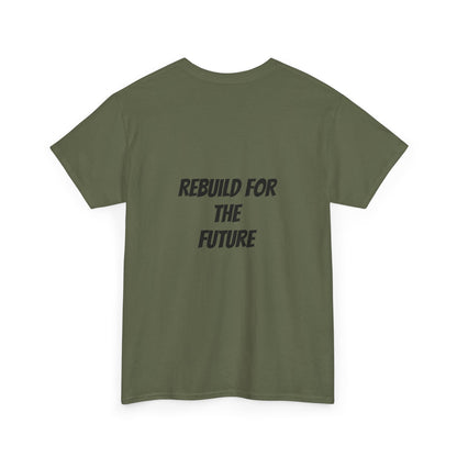 Rebuild For The Future Slogan Tee